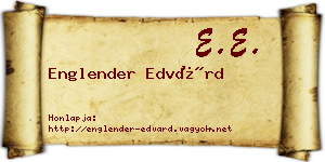 Englender Edvárd névjegykártya